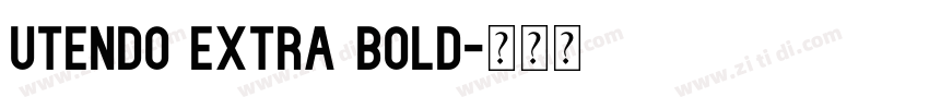 utendo extra bold字体转换